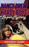 Mystery Train by Carolyn Keene