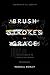 Brush Strokes of Grace by Randall Worley