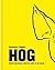 Hog: Proper pork recipes fr...