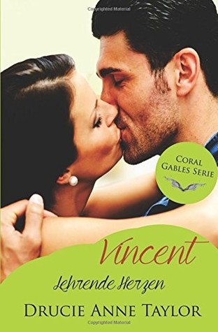Vincent: Lehrende Herzen (Coral Gables, #12)