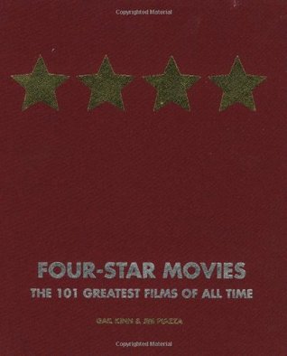 Four-Star Movies: The 101 Greatest Films of All Time (Hardcover)