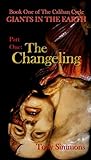 Giants in the Earth - Part 1: The Changeling (The Caliban Cycle)
