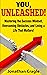 You, UNLEASHED!: Building a...