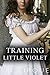 Training Little Violet