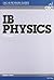 IB Physics Higher Level (OSC IB Revision Guides for the International Baccalaureate Diploma)