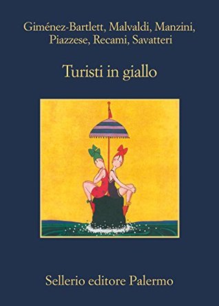 Turisti in giallo (Italian Edition)