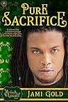Pure Sacrifice by Jami Gold