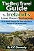 Best Travel Guide to Ireland's Lesser Known Destinations by K.C. Dermody