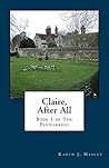 Claire, After All by Karen J. Hasley