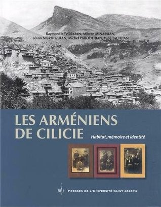 Les Arméniens de Cilicie : Habitat, mémoire et identité
