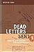 Dead Letters Sent: Queer Li...