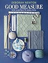 Good Measure: Knit a Perfect Fit Every Time Good Measure: Knit a Perfect Fit Every Time