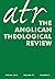 Anglican Theological Review...