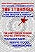 The Strangle Strategy | How to Become an Options Trader: Because Having an Army on Each Side of the Fence is Better Than Fighting Alone. (Stock Options ... Traders From a 30 Year Trading Veteran)