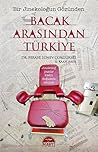 Bacak Arasından Türkiye by Feraye Sünev Çokgürses