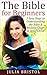 The Bible for Beginners by Julia Bristol