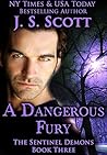 A Dangerous Fury by J.S. Scott A Dangerous Fury by J.S. Scott