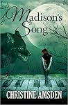 Madison's Song by Christine Amsden