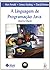 A Linguagem de Programação Java