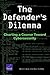 The Defender’s Dilemma by Martin C. Libicki