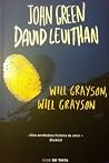 Will Grayson, Will Grayson by John Green Will Grayson, Will Grayson by John Green
