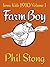 Farm Boy: Iowa Kids 1910, vol 1