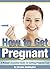 How to Get Pregnant: A Woma...
