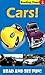 Cars! A Children's Reading Time Level 1 Book by Amory Edwards