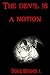 The Devil is a Notion