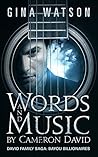 Words and Music by Cameron David (David Family Saga: Bayou Billionaires Book 2)