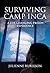 Surviving Camp Inca by Julienne Burleson