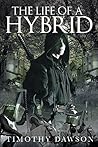The Life of a Hybrid