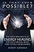 Is That Even Possible?: The Nuts and Bolts of Energy Healing for the Curious, Wary, and Totally Bewildered