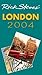Rick Steves' London 2004 by Rick Steves