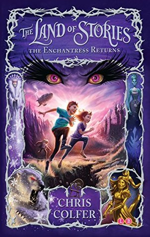 The Enchantress Returns (The Land of Stories, #2)