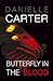 Butterfly in the Blood by Danielle Carter