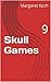Skull Games: 9 (Barb Stark Mysteries)