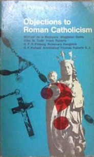 Objections to Roman Catholicism