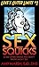 SEX SQUICKS & 100 Other Things You Didn't Know About Sex (LOVE'S OUTER LIMITS)