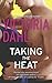 Taking the Heat by Victoria Dahl Taking the Heat by Victoria Dahl