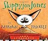 Skippyjon Jones in Mummy Trouble