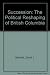 Succession: The Political Reshaping of British Columbia