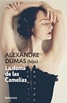 La Dama de las Camelias by Alexandre Dumas fils