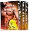 Firemen Romances: 3 Hot Firefighter Stories