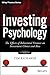 Investing Psychology: The Effects of Behavioral Finance on Investment Choice and Bias (Wiley Finance)
