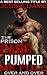 The Prison Gang Pumped Me Full Over and Over: Intense Aggressive Rough Gang Erotica