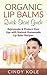 Organic Lip Balms Quick Start Guide by Cindy Kole