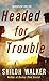 Headed for Trouble (The McKays, #1)