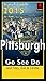 Pittsburgh 2015 Travel Guide: Go See Do