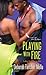 Playing With Fire (Sultry Southern Nights, #1)